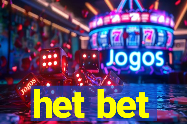 het bet